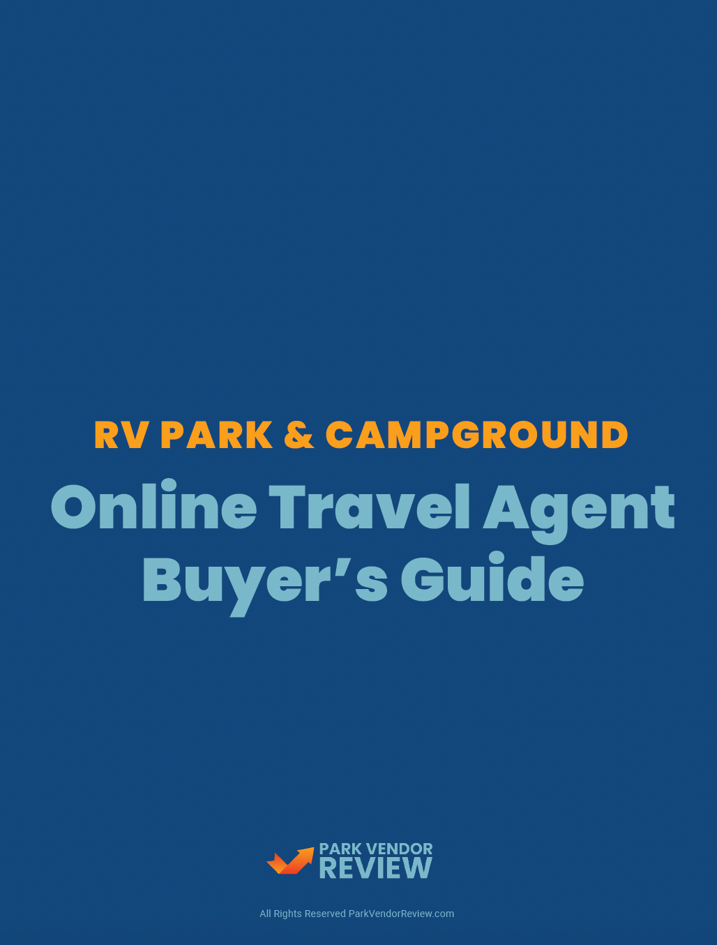 Cover for RV Park & Campground Online Travel Agent Buyers Guide from Park Vendor Review