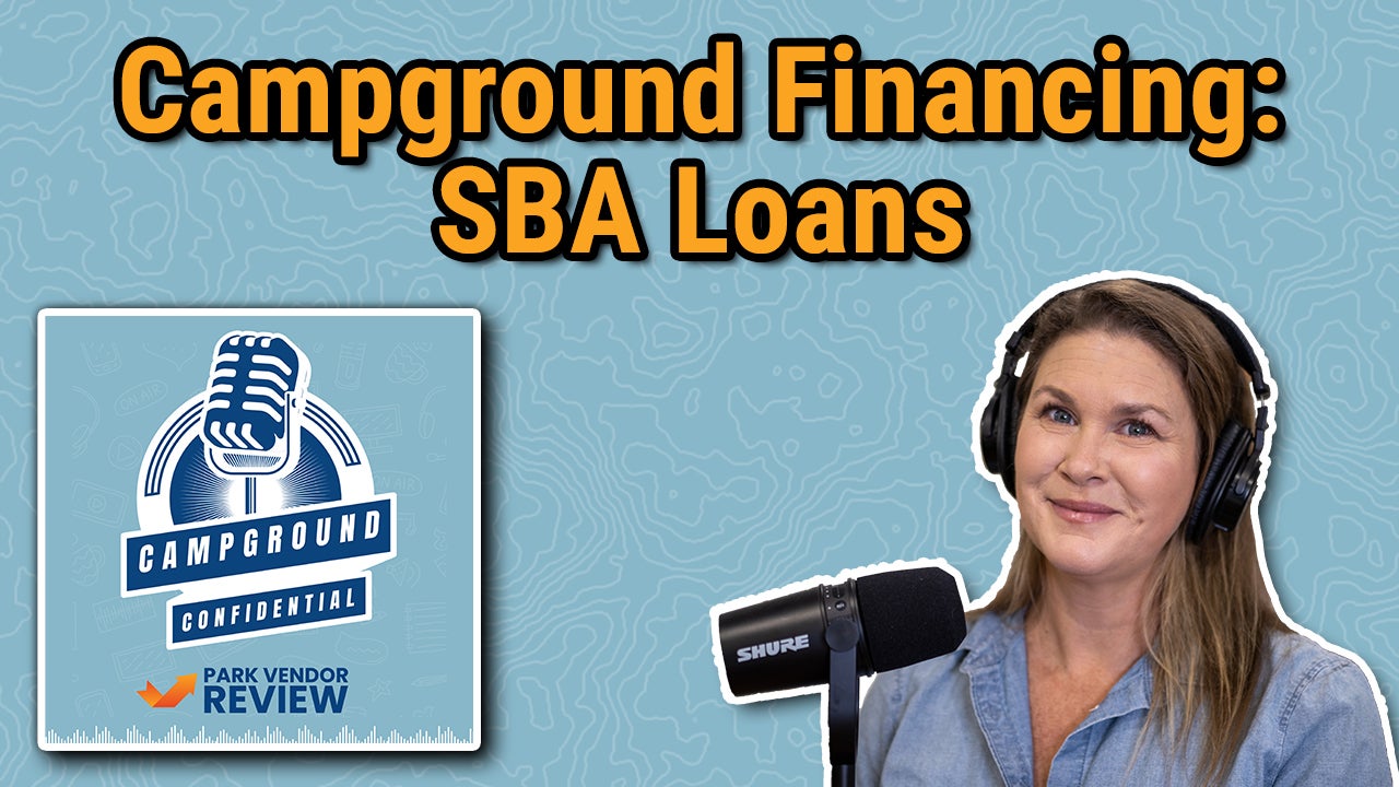 Campground Financing SBA Loans thumbnail for Campground Confidential podcast episode